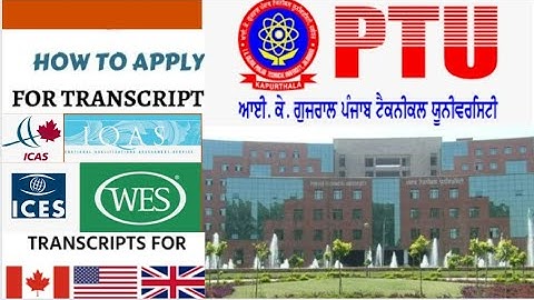 How to get  Transcript  From Punjab  Technical University2023 ! Wes, IQAS, ICES, ICAS, Ces Canada