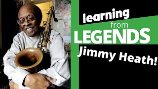Learning from Legends - Jimmy Heath (turn around concept by a true jazz master)