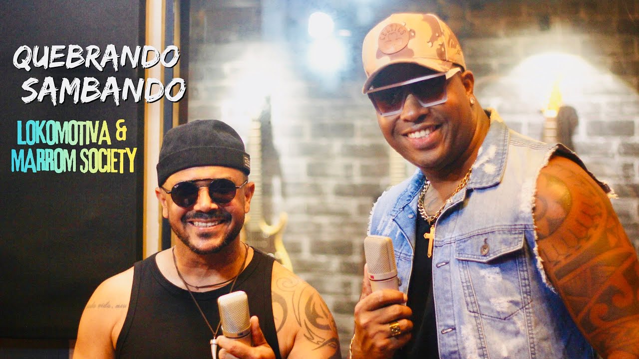 Banda Lokomotiva feat Marron Society - QUEBRANDO SAMBANDO [Clipe Oficial]