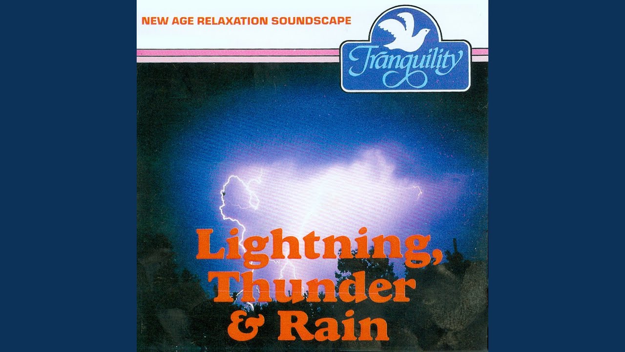Lightning, Thunder & Rain