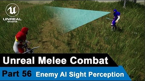 Unreal Melee Combat - Enemy AI Sight Perception - UE4 Open World Tutorials #56