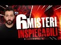 6 misteri inspiegabili  misteri inspiegabili