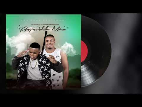 Thathabantu feat. Shenge Wasehlalankosi - Anginendaba Mina (Official Audio)