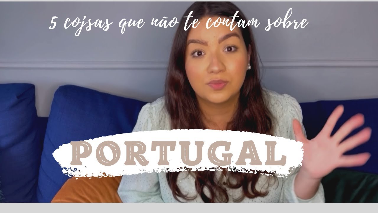 5 COISAS SOBRE PORTUGAL QUE NINGUÉM TE CONTA