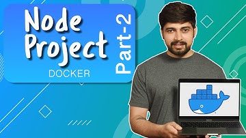 Introduction to node project for docker part 2 | Docker