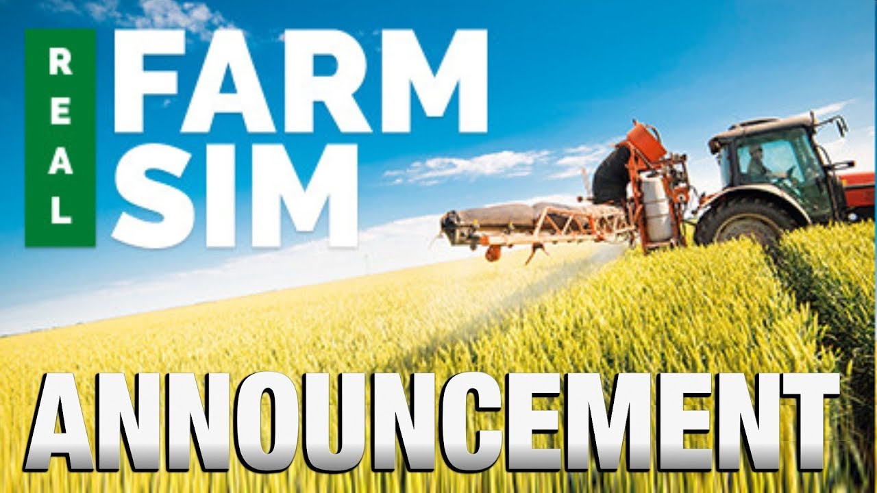 REAL FARM SIM |  Announcement