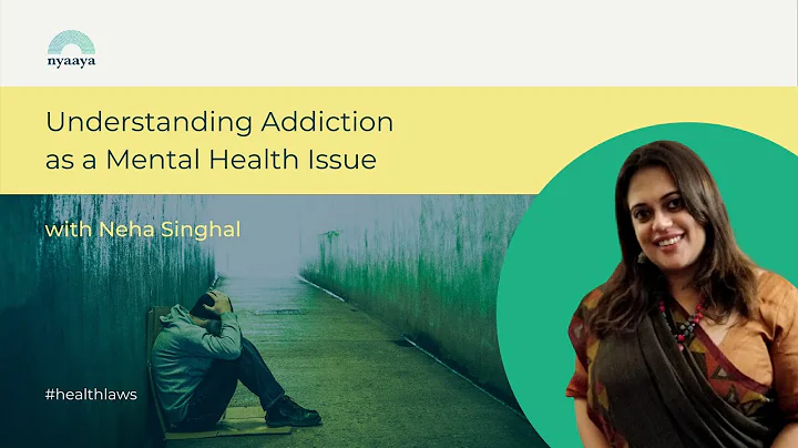 Understanding Addiction as a Mental Health Issue w...