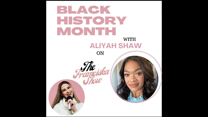 Episode Special for Black History Month with Aliya...