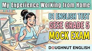Trinity B1 GESE Grade 5 | My Experience Working from Home | Mock Speaking Test & B1 Answers | 中文講解