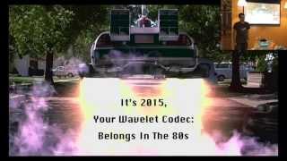 SF Video -  3/2015 - It's 2015, Where's My Wavelet Codec