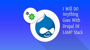 I Will Do Anything Goes With Drupal On Linux With LAMP Stack