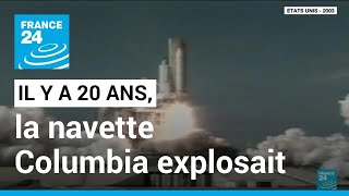 Nasa : Il y a 20 ans, la navette Columbia explosait en rentrant dans l'atmosphère • FRANCE 24