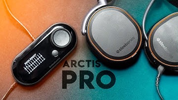SteelSeries Wins The Headset Game // Arctis PRO + GameDac