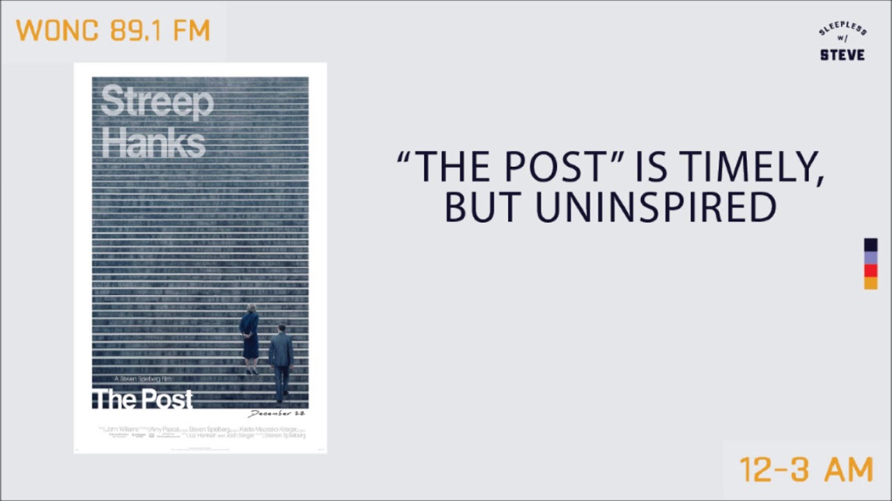"The Post" is timely, but uninspired | Sleepless with Steve