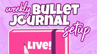 🔴 LIVE PLAN WITH ME | Weekly Bullet Journal Setup