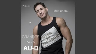 Video thumbnail of "AU-D - Un Amor Asi"