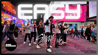 [4k] [KPOP in PUBLIC NYC] 'Stray Kids  EASY' | DANCE COVER by Echo Dance Crew NYC