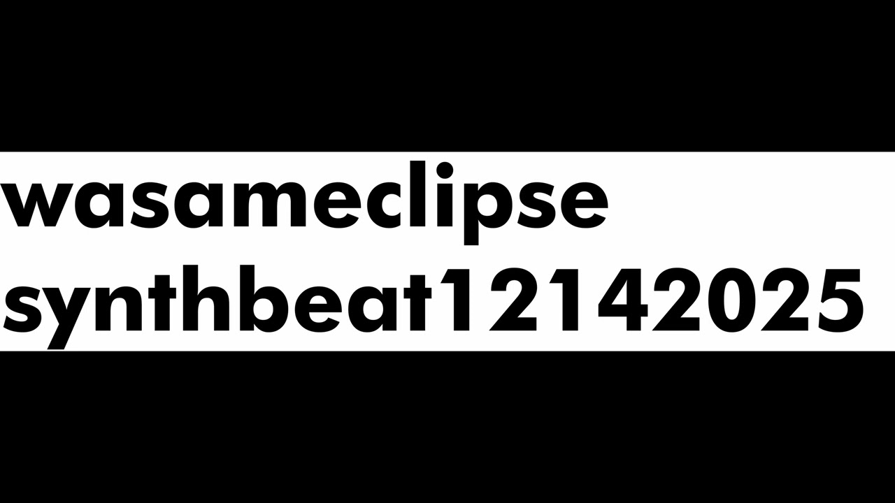 wasam eclipse - synthbeat14122025