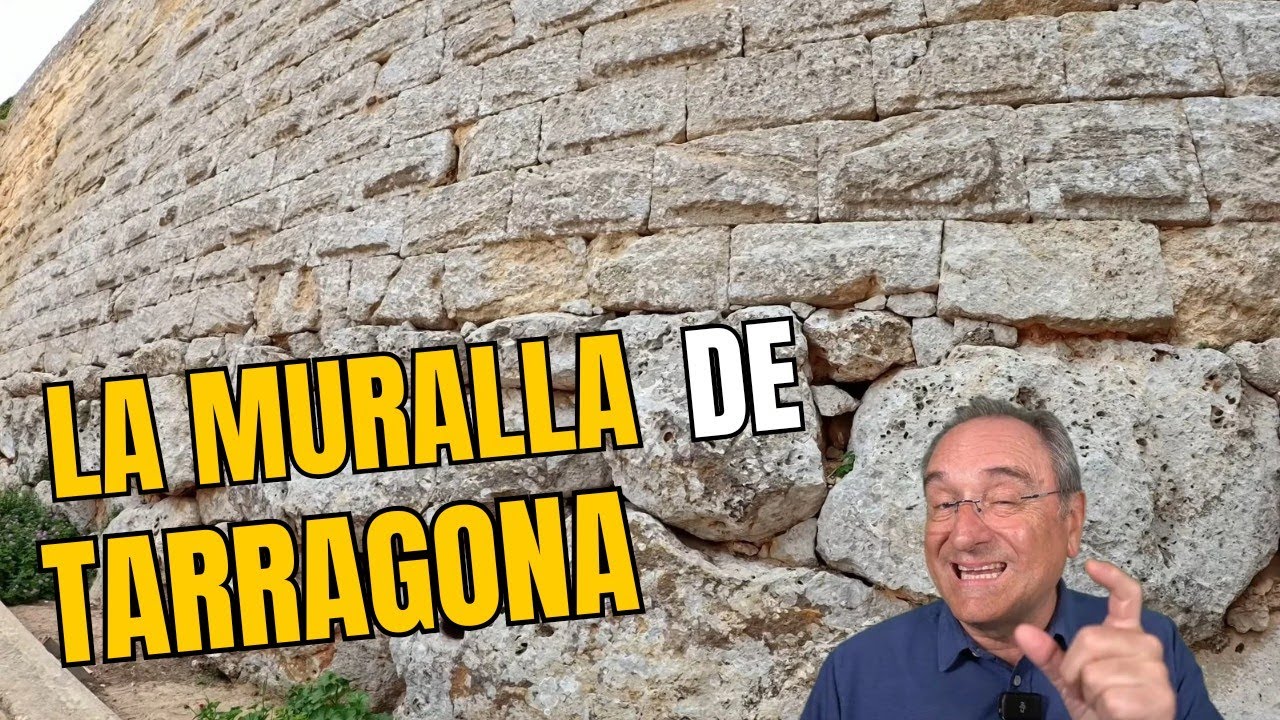 LA MURALLA DE TARRAGONA