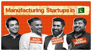 EP 06: Making Hardware Products in 🇵🇰 | Mubariz ft. Raza (Vlektra), Yousuf (Elite), Saim (Procheck)