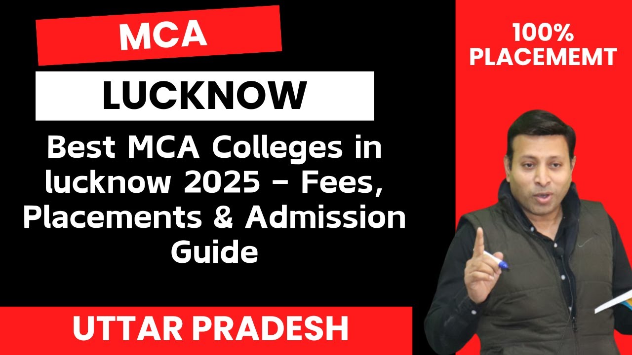 Best MCA Colleges in LUCKNOW 2025 – Fees, Placements & Admission Guide
