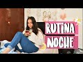 Rutina de noche (Actualizada) 2017 ValeHB