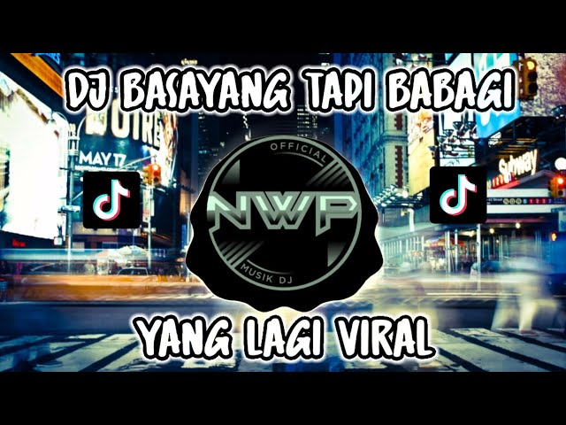 DJ MINANG BASAYANG TAPI BABAGI VIRAL TIK TOK TERBARU 2024 FULL BASS class=