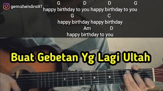 Kunci Gitar HAPPY BIRTHDAY TO YOU | Pake Chord Dasar Semua