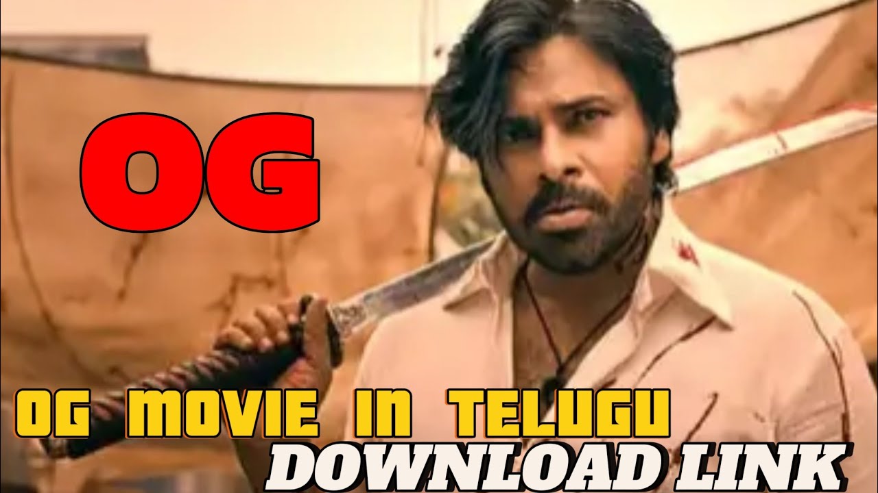 Og movie in telugu download link og full movie in telugu 