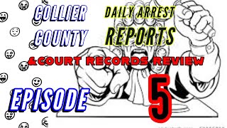 Collier County Arrests Daily Report Naples FL Ep 5 Nov  05 2022
