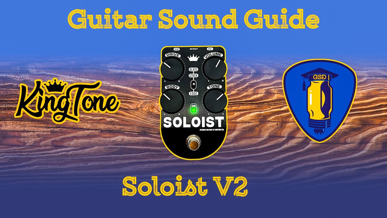 King Tone The Soloist V2 TS系 Amazing take on Tube Screamer circuit | King Tone Soloist V2 - YouTube