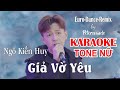 Giả Vờ Yêu - Ngô Kiến Huy - KARAOKE TONE NỮ  - Petersounds Remix - Italo Disco - European Style