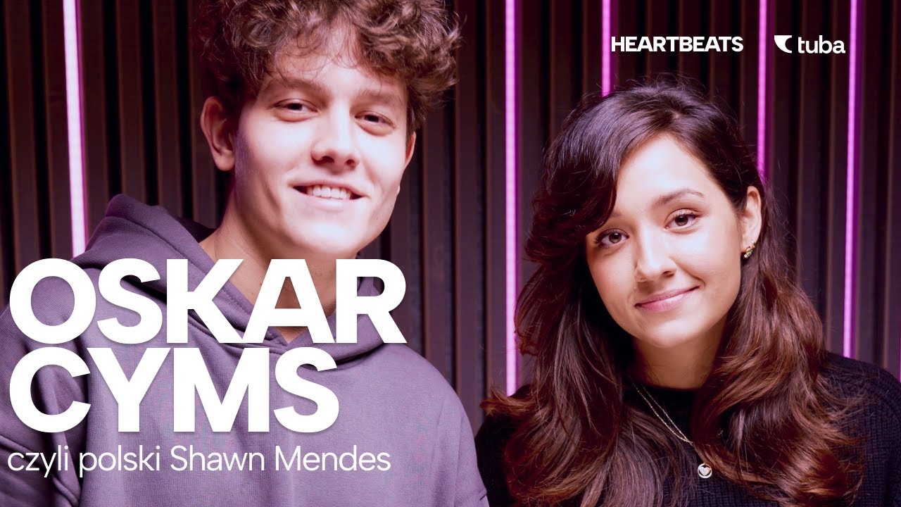 Oskar Cyms: Od morsowania na Tik Toku do współpracy z Wersow. Heartbeats | Tuba