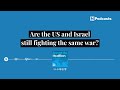 Are the US and Israel still fighting the same war? | Beyond the Headlines