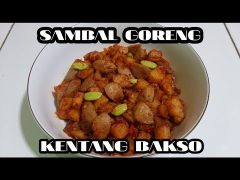 RESEP SAMBAL GORENG KENTANG BAKSO | MANTAP, BIKIN NAGIH