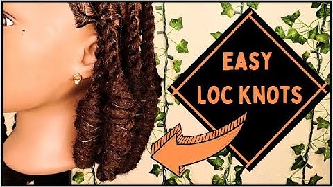 How to do Loc Knots | Easy & Simple | Loc Styling Techniques | Dreadlock Hairstyles