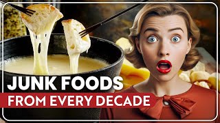 Most Popular American Junk Foods From The 20th Century