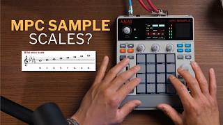 Scales + Chords on MPC Sample? Here’s My Custom Workflow