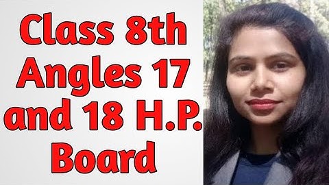 H. P. Board drawing book class 8th angles 17,18
