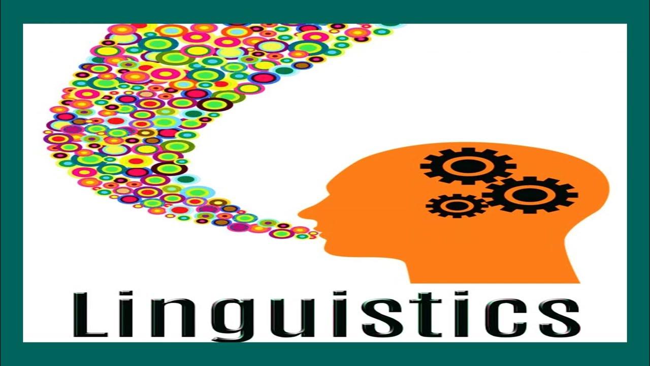 Linguistics definition UGTRB English Unit 8