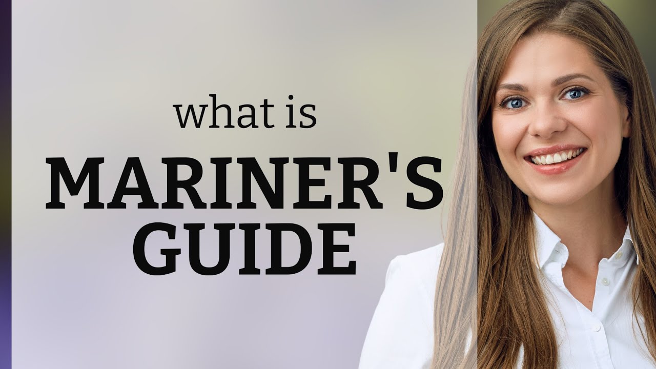 Understanding the Phrase "Mariner's Guide" A Journey Through Language