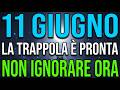 PRESCELTO, IL CIELO AVVERTE L'11 GIUGNO: LA TRAPPOLA È PRONTA. SE SALTI, CADRAI DOMANI...