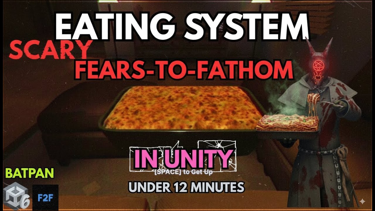 Fears to Fathom Eating System in Unity Under 12 Minutes