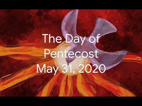The Day of Pentecost - May 31, 2020 - YouTube