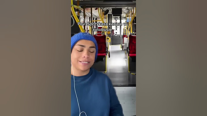 Spotkałem KANARA w autobusie￼