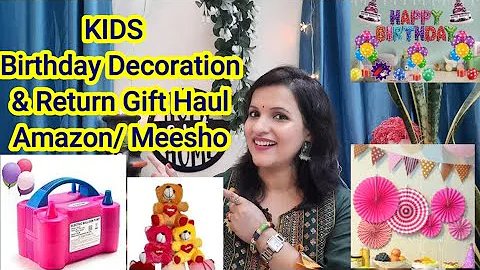 Birthday decoration Items &Return Gift Hauls/Meesho & Amazon Haul
