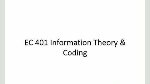 Introduction to Information Theory and Coding