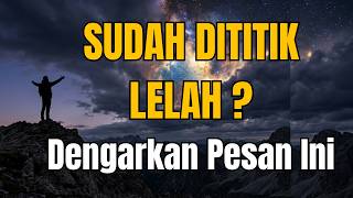 Pesan Rahasia Untuk Jiwa Yang Sedang Lelah
