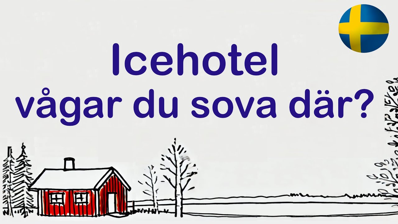 Short Story in Swedish. Icehotel – vågar du sova där? | Swedish Podcast