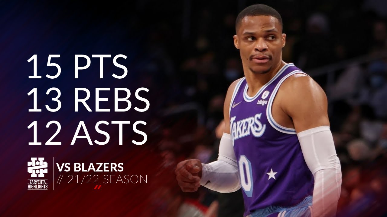 Russell Westbrook 15 pts 13 rebs 12 asts vs Blazers 21/22